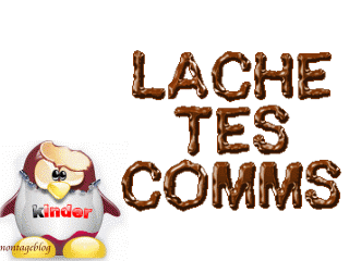 lach&eacute; des com's